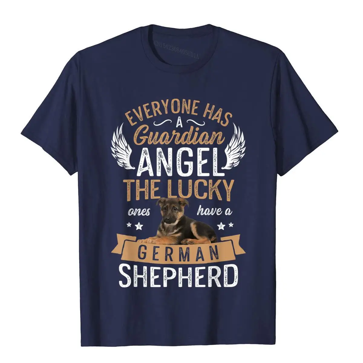 The Lucky Ones Have a German Shepherd T shirt Dog Lover Gift T-Shirt__B10778navy