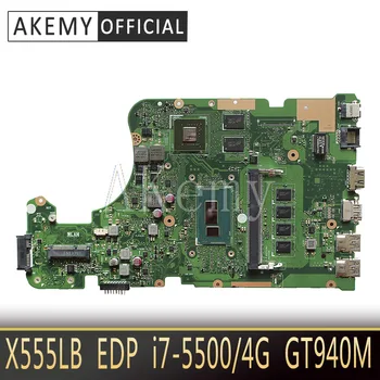 

Akemy EDP X555LB Motherboard For ASUS X555LB X555LJ X555LF X555LD X555L Loptop Motherboard Mianboard I7-5500/4G RAM GT940M-2GB