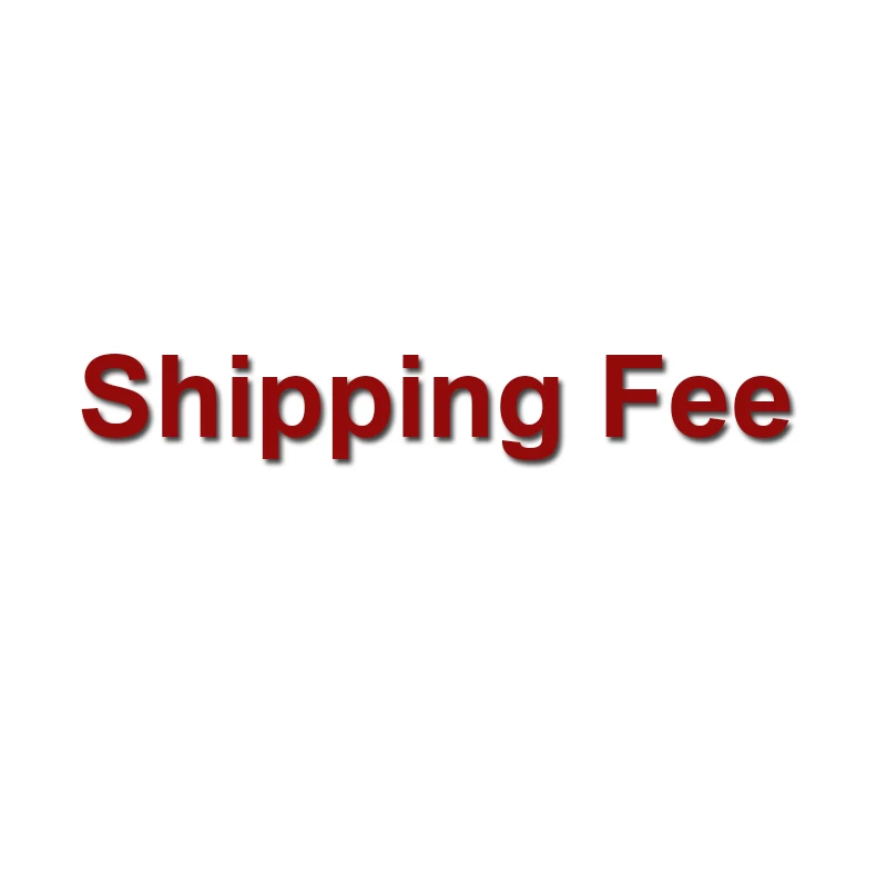 

Shipping Fee ,Special Link