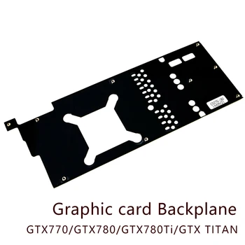 

Repair video card Public Version GTX770/GTX780/GTX780Ti/GTX TITAN Graphics Card Backplane Metal Backplane with Screw