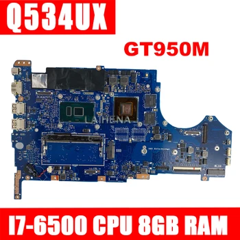 

For ASUS UX560U UX560UQK UX560UQ UX560UX Q534U Q534UX Q534UQ Laptop mainboard Motherboard i7-6500 CPU GTX950M 8GB RAM