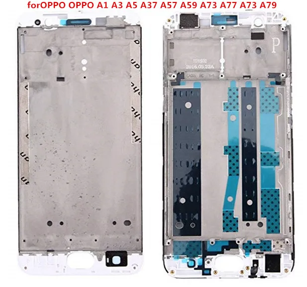 

Gift+Replacement PartsforOPPO OPPO A1 A3 A5 A37 A57 A59 A73 A77 A73 A79 Front Housing LCD Frame Bezel Plate