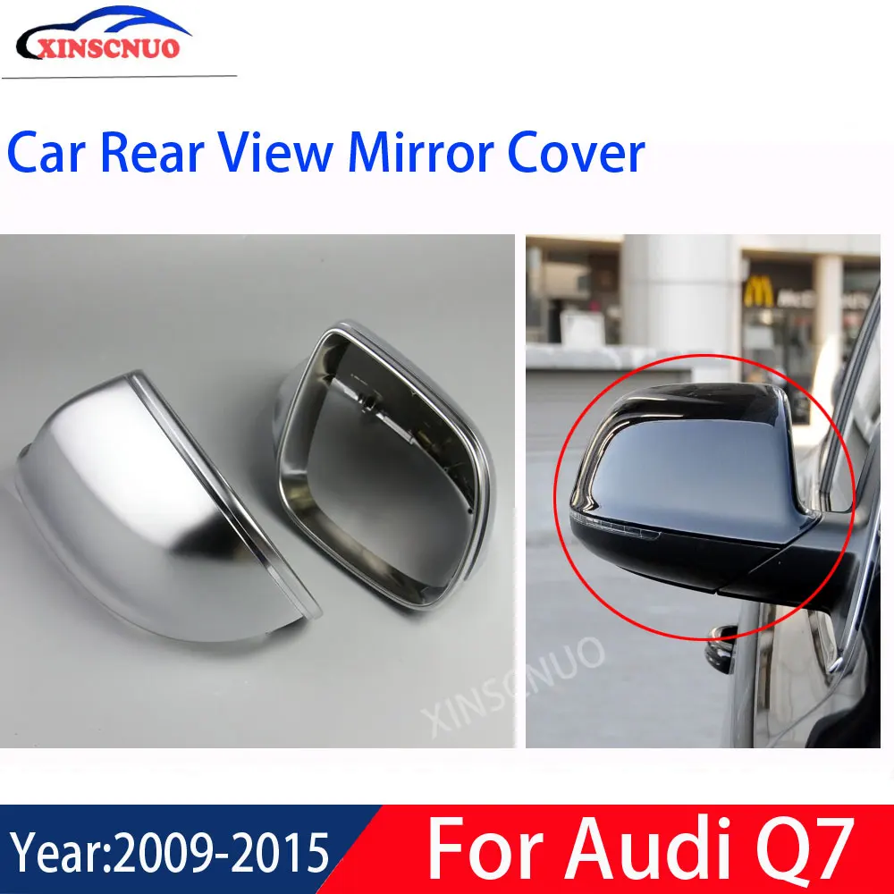 

XINSCNUO Car Rear View Mirror Cover 1 Pair For Audi Q7 2009-2012 2013 2014 2015 Mirror Covers Caps Replacement