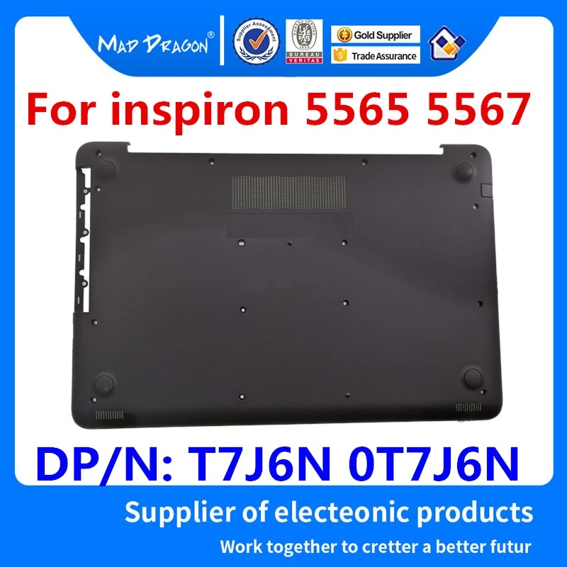 NEW original Bottom Base Cover Assembly black D shell For Dell Inspiron 15 5000 5565 5567 0T7J6N  T7J6N DP/N: 0T7J6N AP1P6000200 laptop cover case