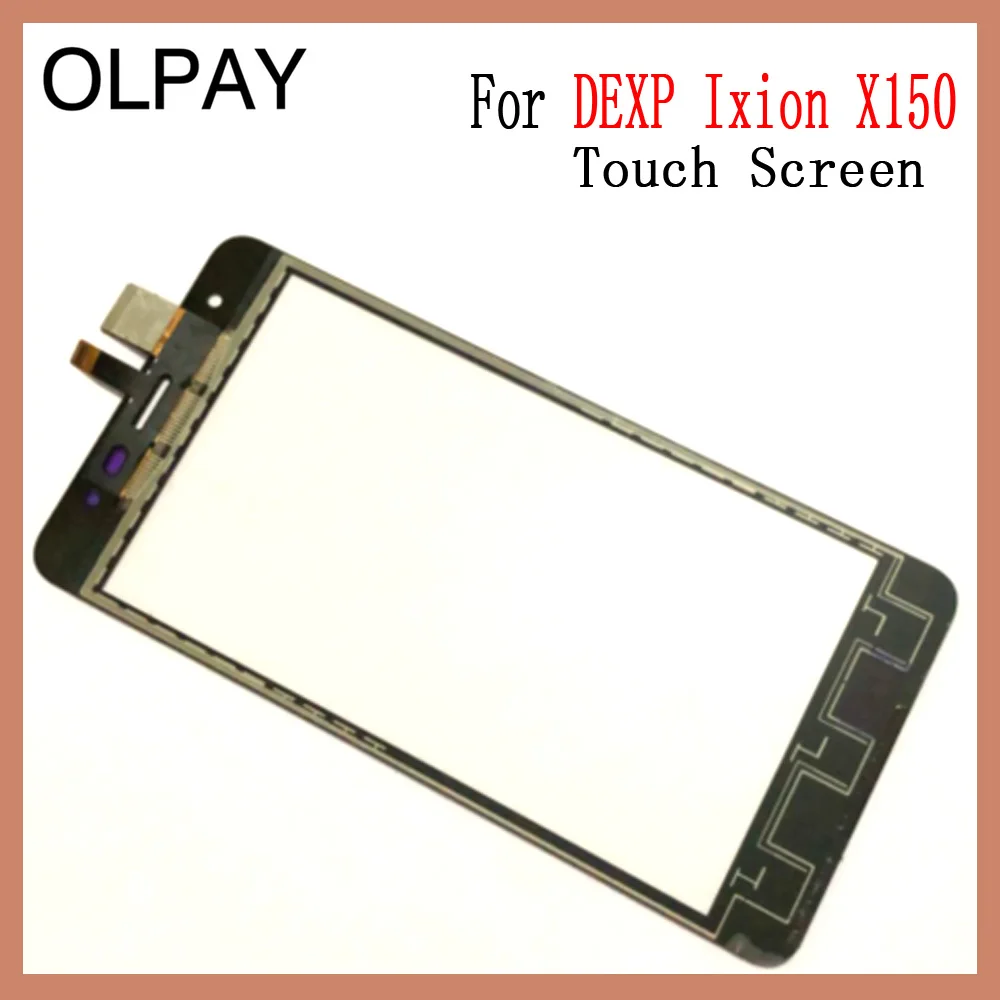 OLPAY 5,0 ''мобильный телефон сенсорный экран дигитайзер для DEXP Ixion X150 сенсорный стеклянный датчик инструменты Бесплатный клей и салфетки
