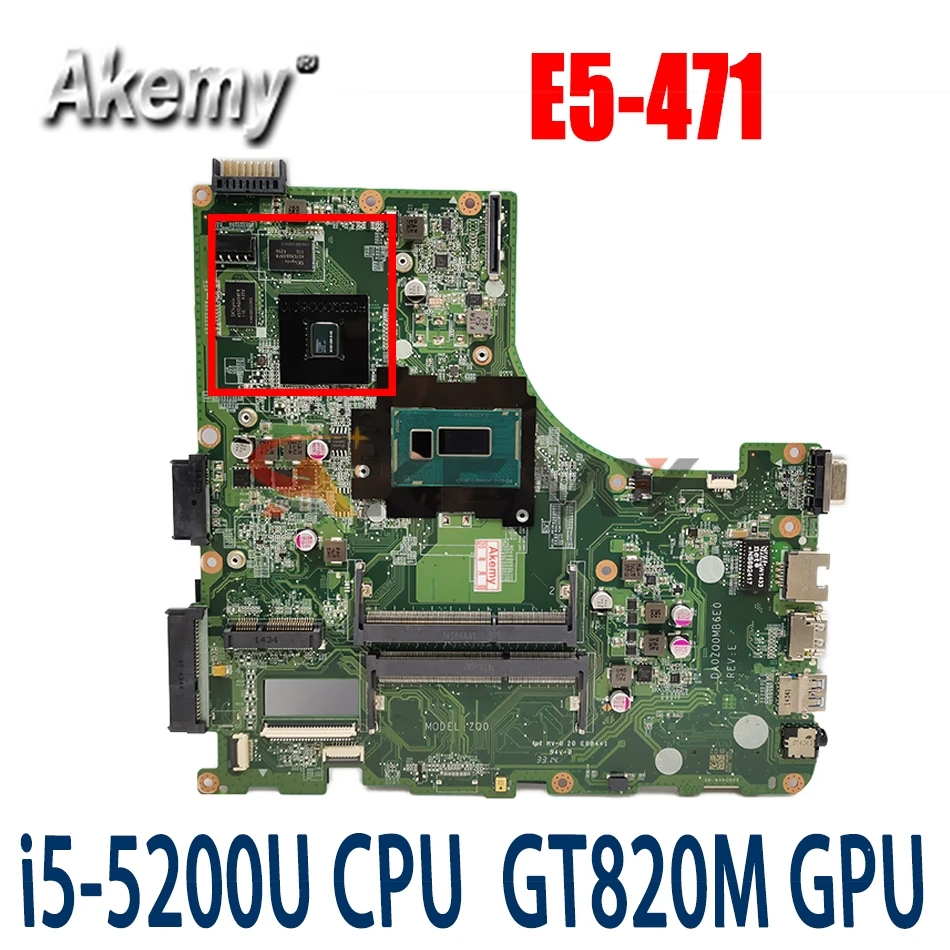Akemy DA0ZQ0MB6E0 для Acer aspire E5-471 E5-471G V3-472P Материнская плата ноутбука I5-5200U Процессор с GT820M