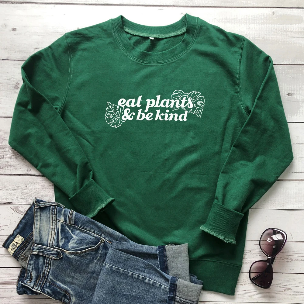 Eat Plants& Be kind Толстовка для женщин христианский вид Несс толстовки милый Графический веганский органический хлопок пуловеры Прямая