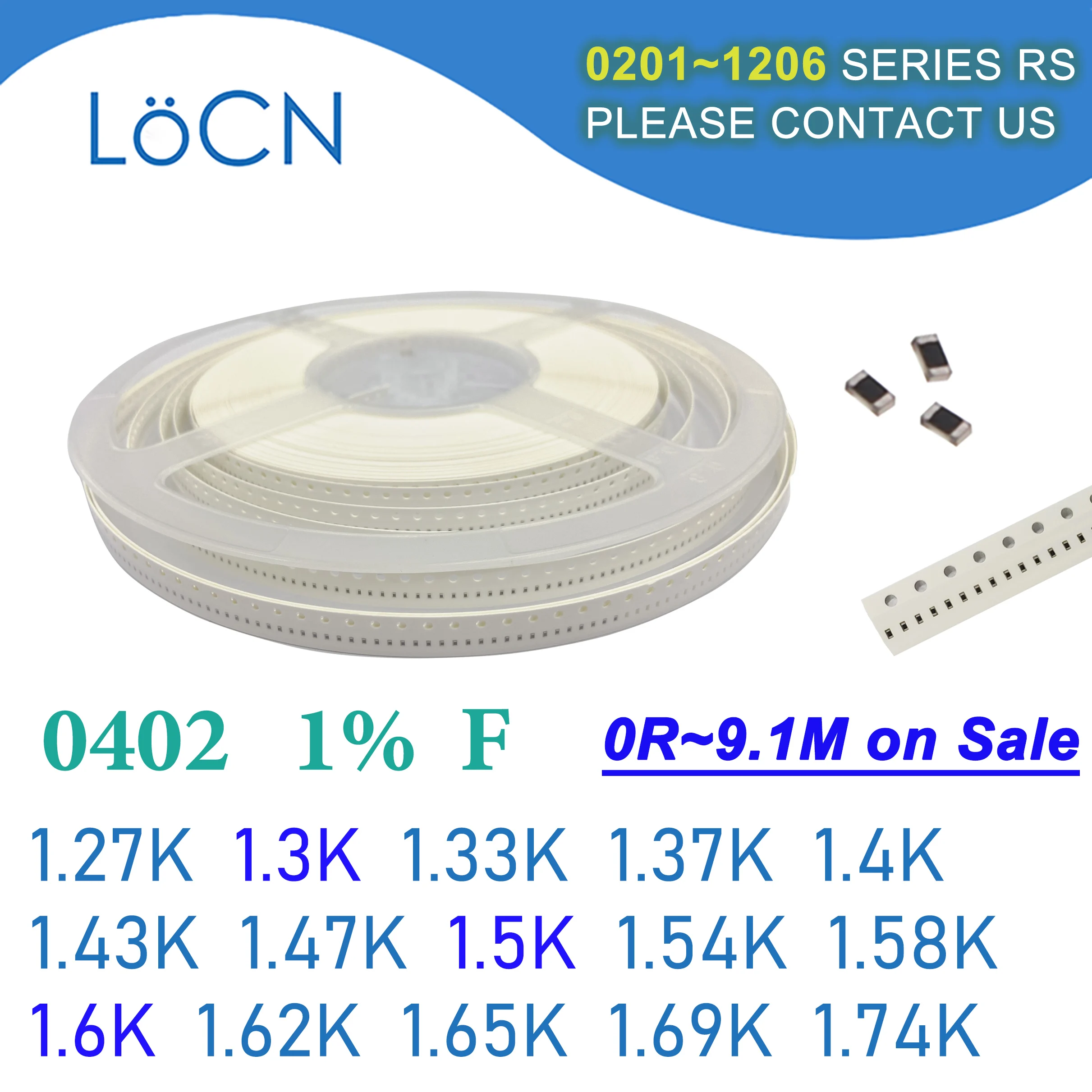 

0402 1% 10000PCS SMD Resistor F 1.27K 1.3K 1.33K 1.37K 1.4K 1.43K 1.47K 1.5K 1.54K 1.58K 1.6K 1.62K 1.65K 1.69K 1.74K 1005 OHM