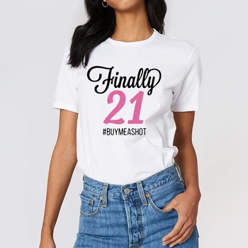 

Women Finally 21 Letter Printing tshirt Spring Summer Clothing Cute And Pretty T Shirt Harajuku Avant-garde O-Neck T-shirt