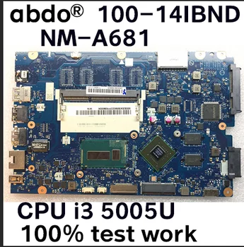 

Abdo CG410/CG510 NM-A681 motherboard for Lenovo 100-14IBD notebook motherboard CPU i3 5005U GT920M DDR3 100% test work