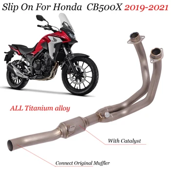 For HONDA CB500X 2017-2019 Connect Original Muffler Exhaust Motorcycle With Catalyst Escape Titanium alloy Front Link Pipe