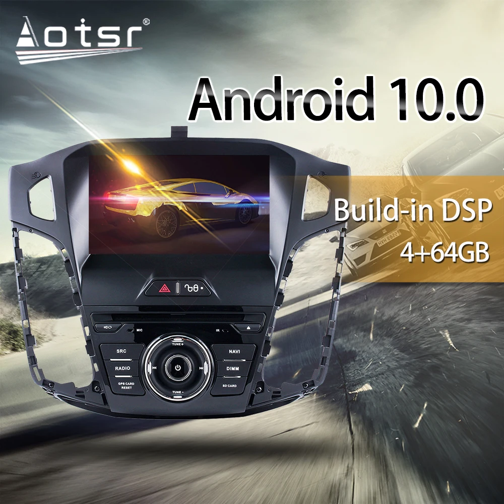 Android 10.0 DSP For Ford Focus 2012 2012 2013-2018 Car Multimedia Radio Player Stereo screen Audio GPS Navigation BT head unit