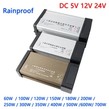 DC5V 12V 24V Outdoor  Rainproof Power Supply Lighting Transformers 60W 100W 150W 200W 250W 300W 400W 500W 600W 700W