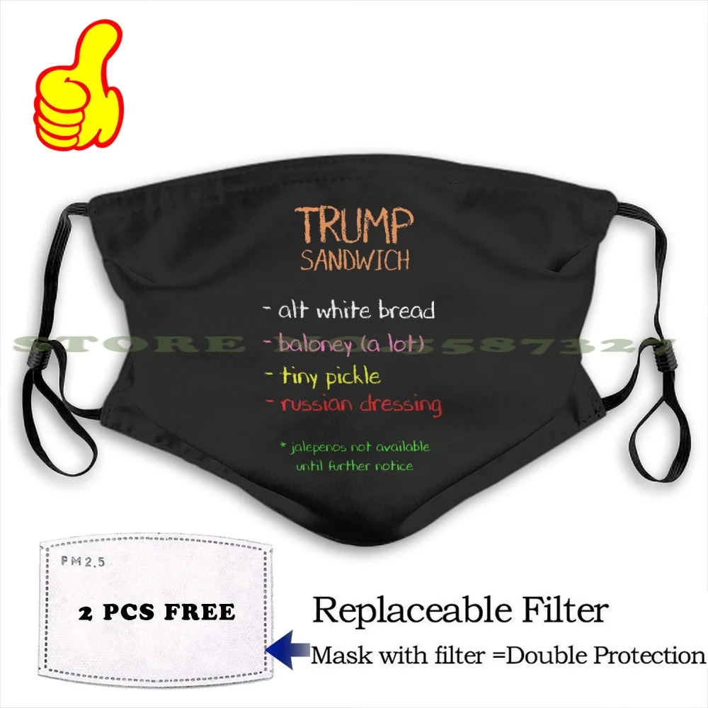 Сэндвич Еда сопротивление анти-Трамп против пыли с фильтром для Для мужчин