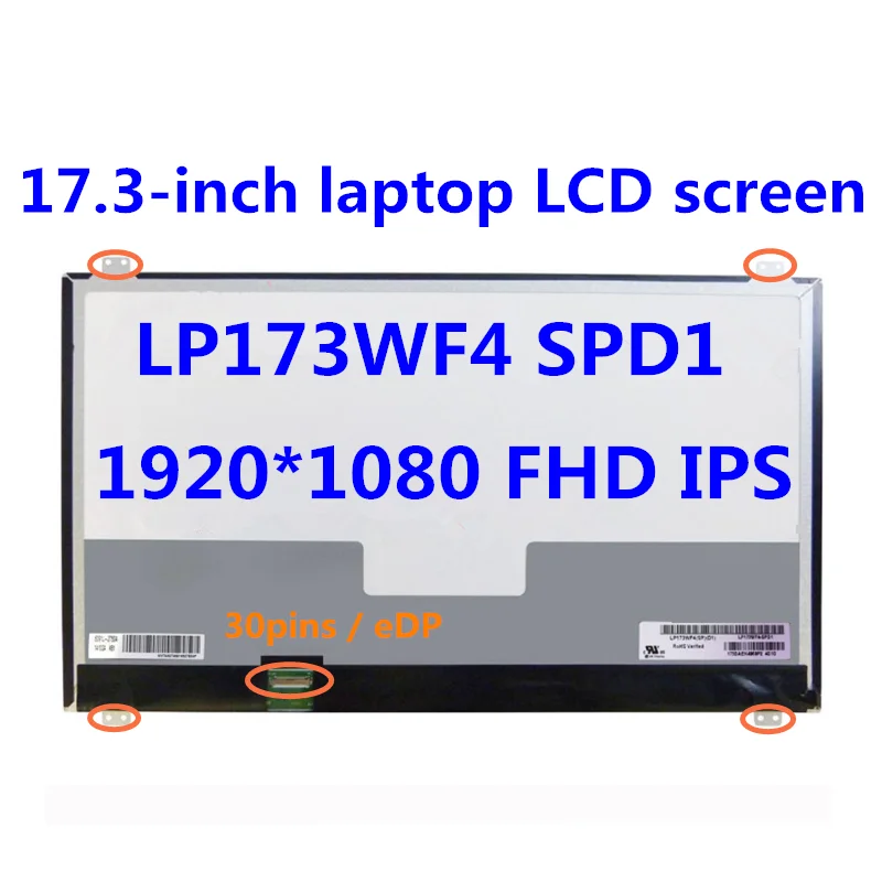 

Original 17.3-inch laptop LCD screen LP173WF4 SPD1 LP173WF4 (SP) (D1) IPS 1920 * 1080 30pins eDP FHD notebook display matrix