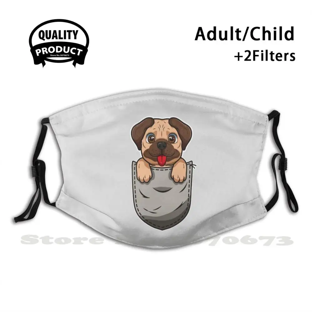 

Pug Funny Gift For Pug Lovers Women And Men Fashion Mouth Masks Filter Adult Kids Face Mask Pugs Pug Dog Pug Life Pug Lover Pug