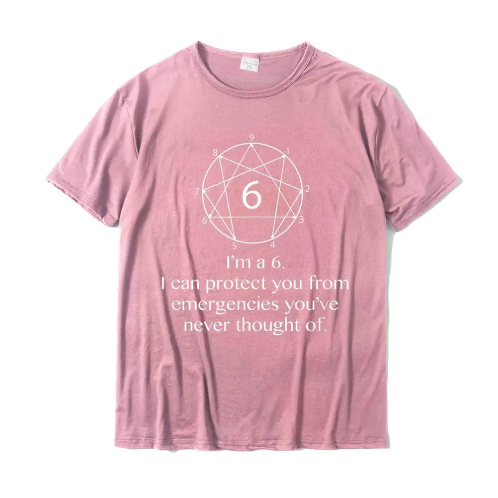 Print Cotton Fabric T Shirt for Men Short Sleeve comfortable Tops T Shirt Newest Summer O-Neck Tee Shirt Printed On I'm an enneagram 6. I can protect you from....Funny T-Shirt__MZ17305 pink