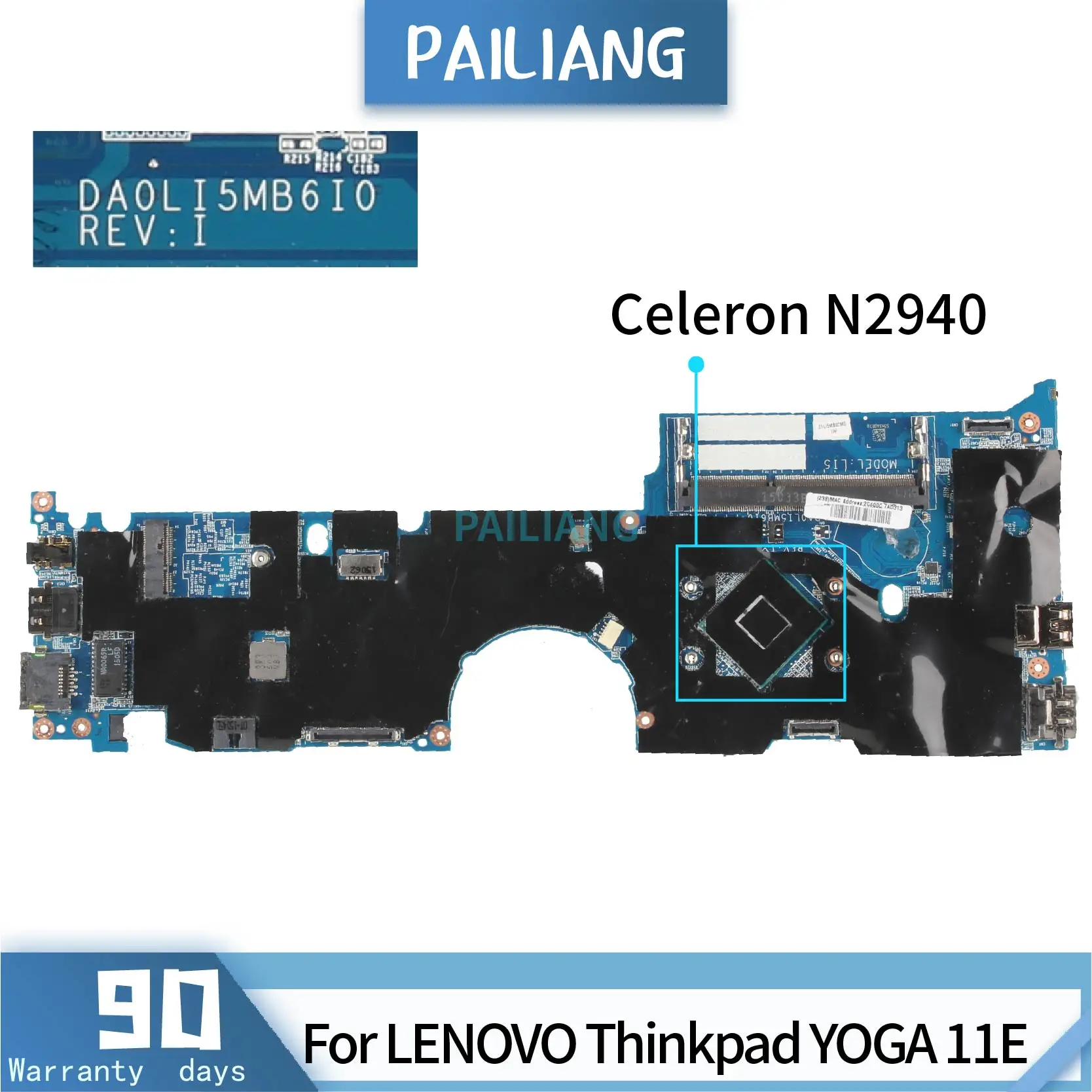 

PAILIANG Laptop motherboard For LENOVO Thinkpad YOGA 11E DA0LI5MB6I0 Mainboard Core SR1YV Celeron N2940 TESTED DDR3