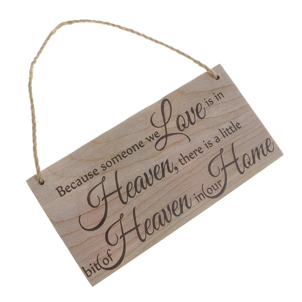 Rustic Wooden Hanging Plaque Decoration- Because Someone We Love Is In Heaven