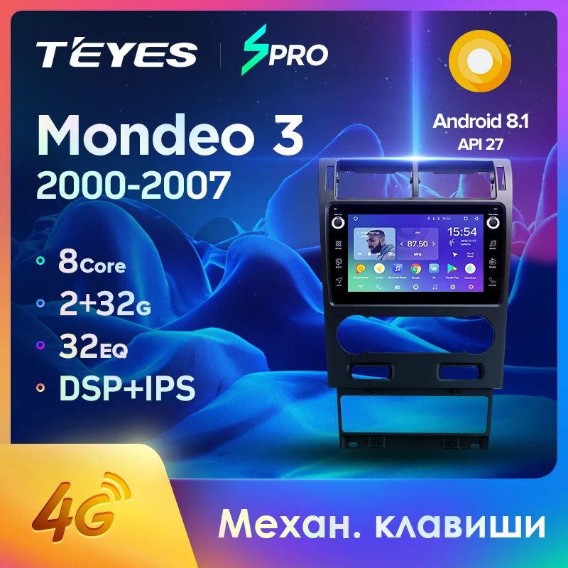 TEYES SPRO Штатная магнитола For Форд Мондео 3 Ford Mondeo 2000 - 2007 Android 8.1 до 8-ЯДЕР 4 + 64ГБ 32EQ DSP 2DIN