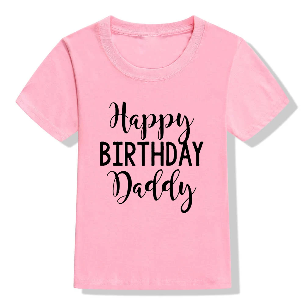 Детская футболка унисекс с короткими рукавами и надписью «Happy Birthday Daddy» для мальчиков и девочек детский подарок для папы, Детские повседневные топы, футболки праздничная одежда