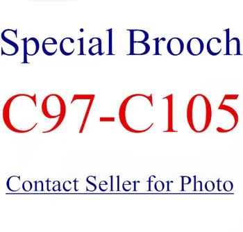 

C97-C105 BROOCH Contact Seller for photo