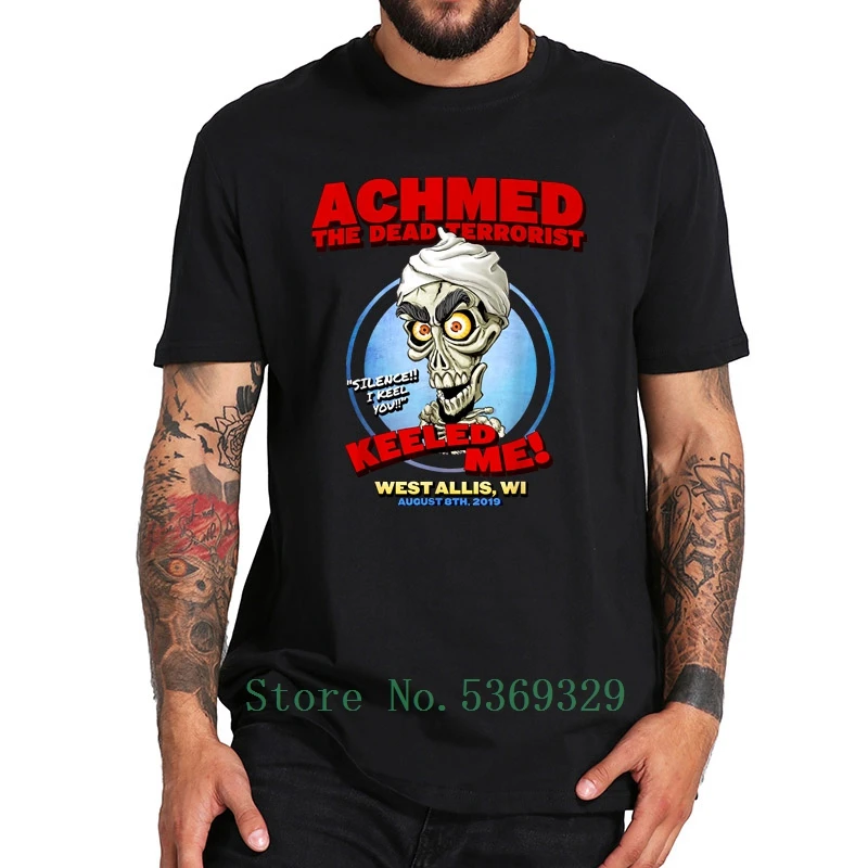 Футболка с надписью Achmed The Dead Terrorist футболка Keeled Me West Allis Wi забавная мягкая принтом