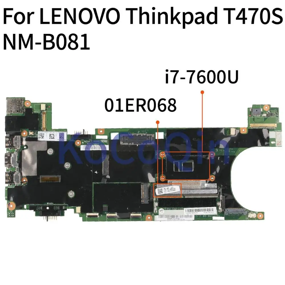 

KoCoQin 01ER068 Laptop motherboard For LENOVO Thinkpad T470S I7-7600U 8GB SR33Z Mainboard 01ER068 NM-B081 Full tested