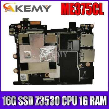 

New! original For Asus MeMO Pad ME375CL ME375C Tablets motherboard mianboard logic board W 16G SSD Z3530 CPU 1G RAM