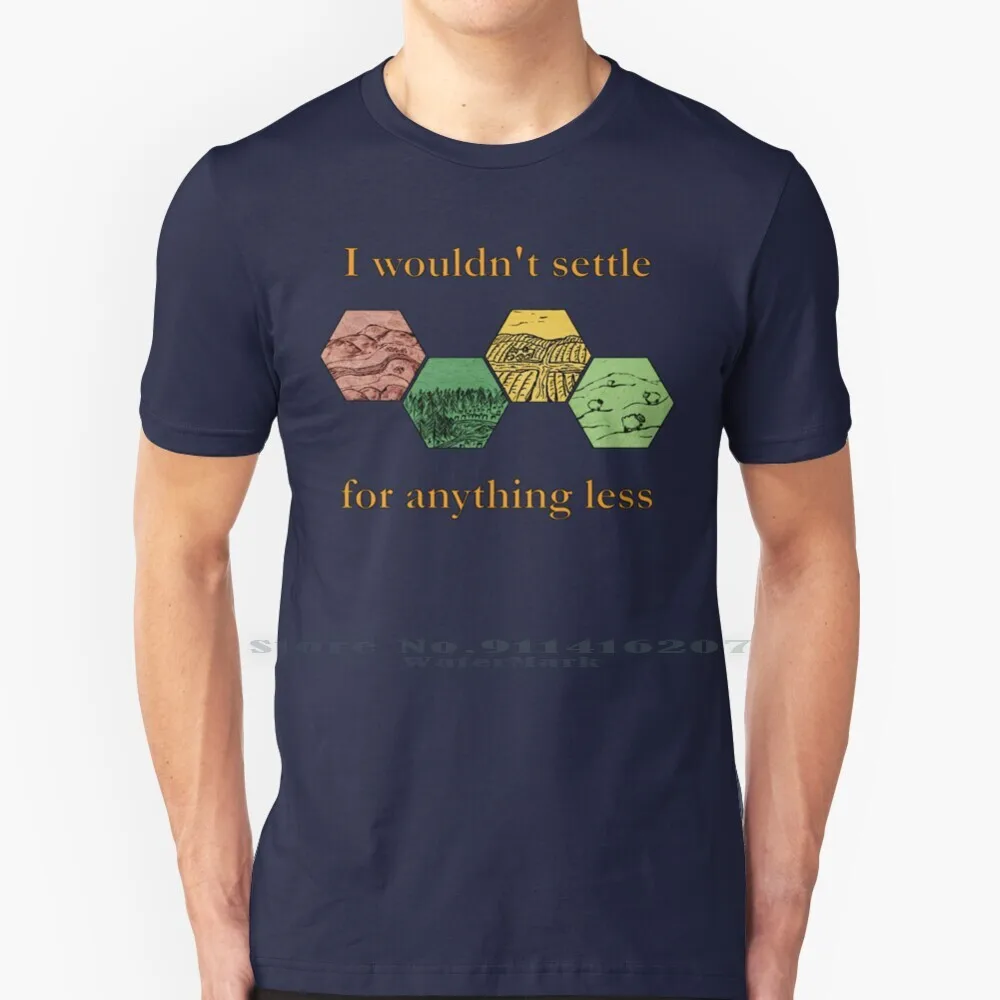 Colonners Of Catan - I Non Mi Sediherei Per Meno Risorse Di Liquidazione T Shirt 100% Puro Cotone Setters Of Catan Catan Giochi Da Tavolo