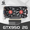 Video Card Original gtx 950 2GB 128Bit GDDR5 Graphics Card for nVIDIA Geforce GTX 950 Hdmi Dvi Card ► Photo 1/6