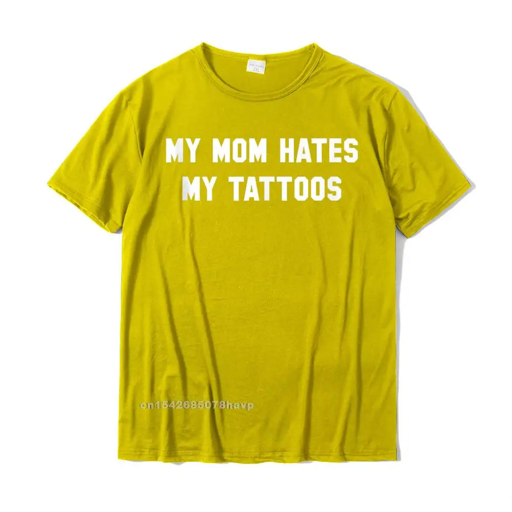 Leisure Casual Autumn All Cotton Round Neck Men Tees Summer Tshirts Special Short Sleeve T-shirts Wholesale My Mom Hates My Tattoos Funny Tattoo Apparel Tank Top__18263. yellow