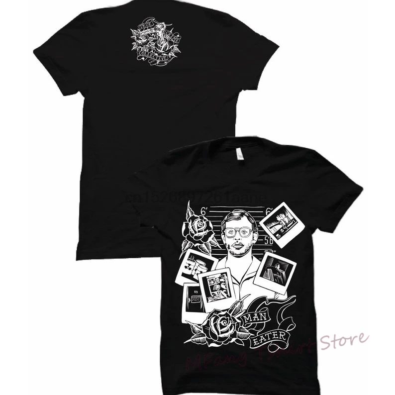 

Jeffrey Dahmer Man Eater T-Shirt men funny print women tops tee Casual O-neck tshirts