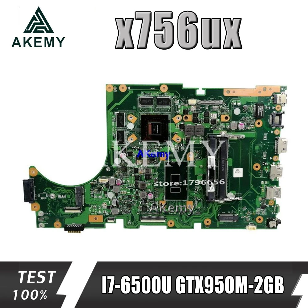 Akemy X756UX MAIN_BD./I7-6500U GTX950M-2GB Материнская плата For Asus X756U X756UXM K756U X756UB материнская для