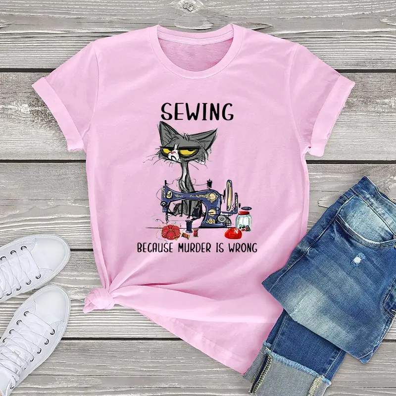 Angry Cat Sewing Because Murder Is Wrong Funny Cat Graphic women t shirt cute cat Unisex T-Shirt women girls clothes cotton tops Angry Cat Sewing Because Murder Is Wrong Funny Cat Graphic women t shirt cute cat Unisex T-Shirt women girls clothes cotton tops