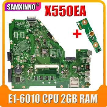 

X550EP X550EA Laptop motherboard For Asus X550EA F552EP F552E A552E X552E D552E original mainboard E1-6010 CPU 2GB RAM test OK