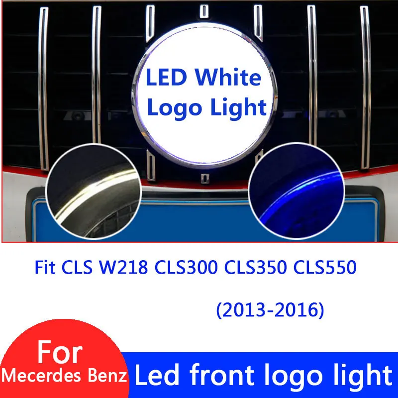 Led Car Grill logo Light Front logo light For Mercedes Benz CLS W218 CLS300 CLS350 CLS550 emblem Badge Accessories(3 colors