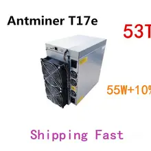 BTC BCH Miner AntMiner T17e 53TH/S с БП лучше S9 S9j S15 T17 S17 S17 Pro WhatsMiner M3 M21S M20S Innosilicon T2T Ebit