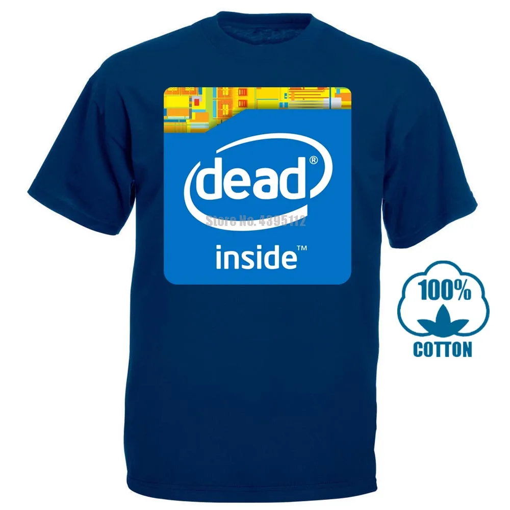 Тёмно-синий Intel Dead Inside Meme, Мужская одежда, футболки, футболки с коротким рукавом и круглым вырезом, акция, Свободный Топ, футболка, 012855 - Цвет: Тёмно-синий