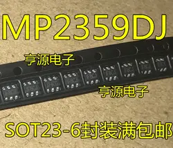 20 шт. MP2359 MP2359DJ SOT23-LF-Z-6 Новый оригинальный переключатель питания стабилизатор напряжения