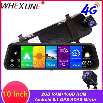 

WHEXUNE 10" Rearview mirror 4G Android 8.1 dash camera 2GB RAM 32GB ROM GPS Navigation car video recorder ADAS WiFi night vision