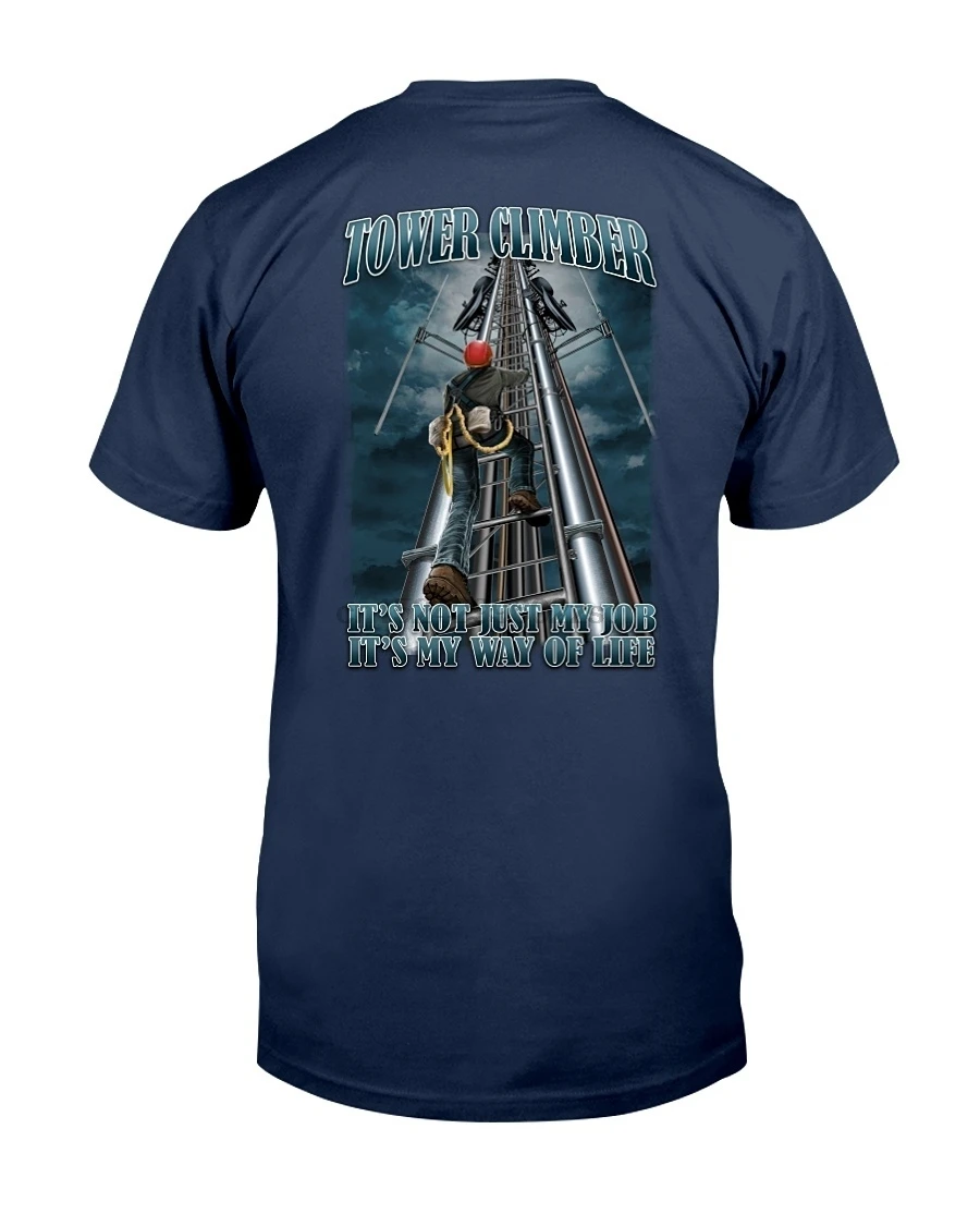 

Tower Climber It'S My Way Of Life T-Shirt