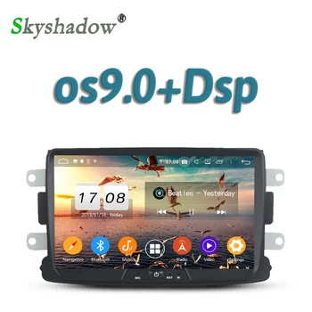 

DSP Car DVD Player Android 9.0 8Core 4GB + 32G GPS Map Radio wifi Bluetooth 5.0 For Renault Dacia Duster Sandero Lodgy Dokker