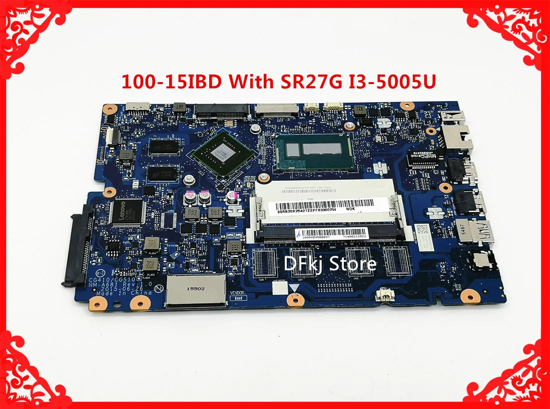 

FRU/PN 5B20K25421 MainboardFor Lenovo 100-15IBD Laptop motherboard NM-A681 Main Board with SR27G I3-5005U 100% tested