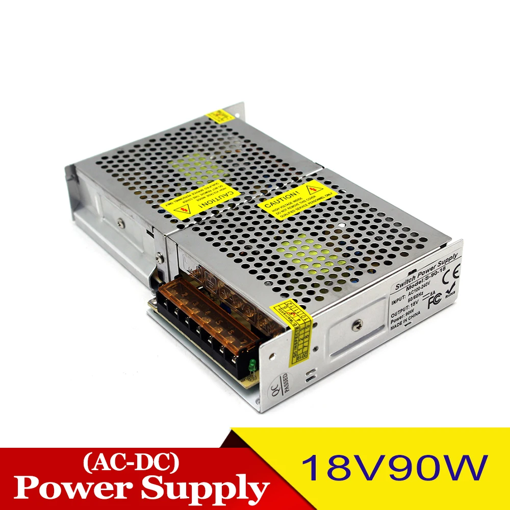 Светодиодный драйвер DC 18V 5A 90W DC Регулируемый импульсный источник питания 110-220V AC DC18V SMPS для освещения CCTV шаговый двигатель