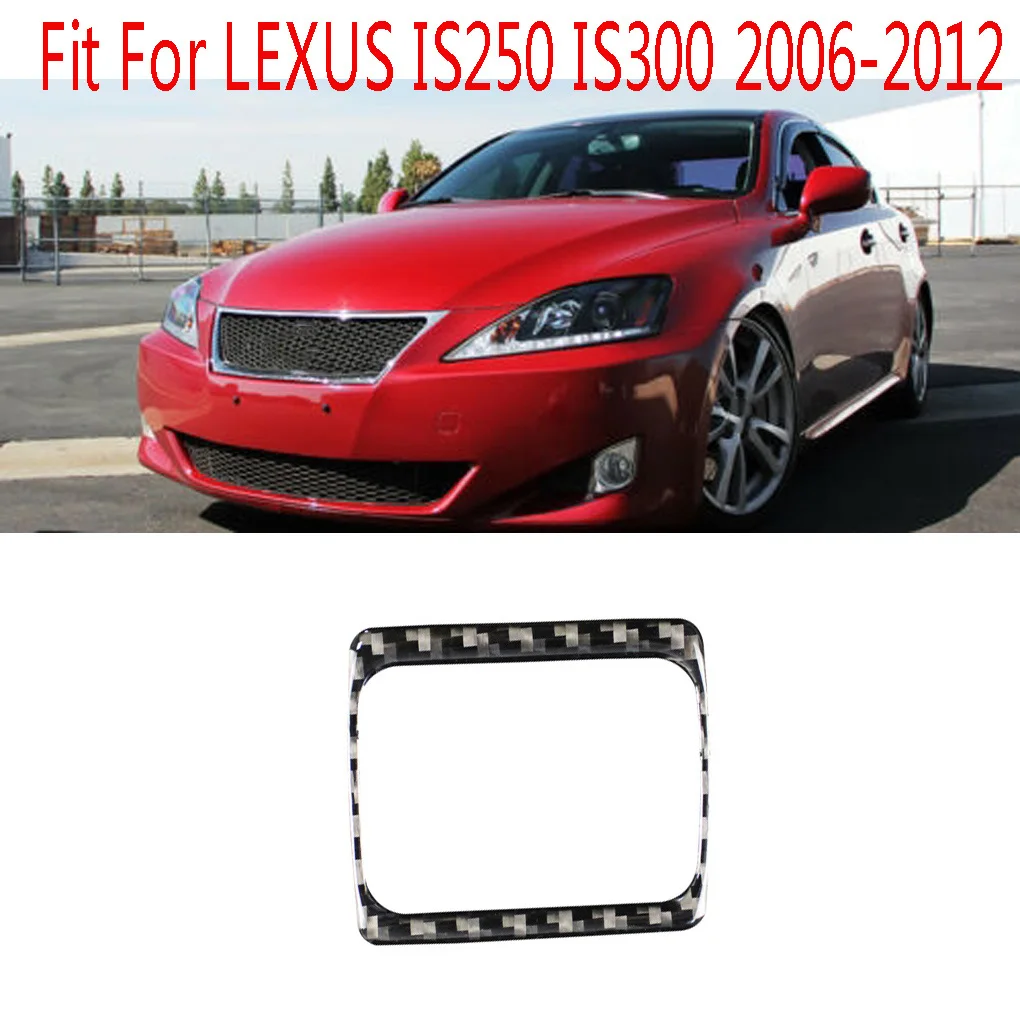Замена для Lexus IS250 300 350C 2006-2012 панель из углеродного волокна наклейка для автомобиля Стайлинг панель переключения передач