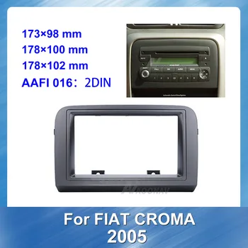 

2Din Car DVD Radio Stereo Frame Fascia For Fiat Croma 2005 Car Panel Plate Mounting Refitting Installation Bezel Trim Kit