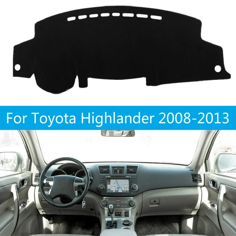 

Car Dashboard Cover Dashmat Dash Mat Pad Sun Shade Dash Board Instrument Carpet Accessories For Toyota Highlander 2008-2013