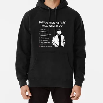 

Rickroller ( Light ) Hoodie Rick Astley Things Rick Astley Will Never Do Rickrolled Never Gonna Give You Up
