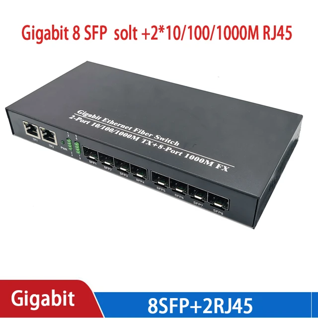  SFP Ethernet Fiber Switch 2 Optical Port 8 Electrical Port Up  to 120km RJ45 Port Plug and Play SFP Fiber Media Switch 100‑240V SFP  Network Switch (US Plug) : Electronics